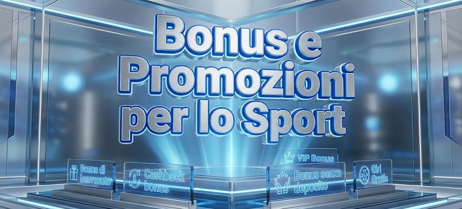 Bonus e Promozioni per lo Sport